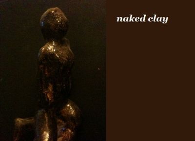 Naked Clay
